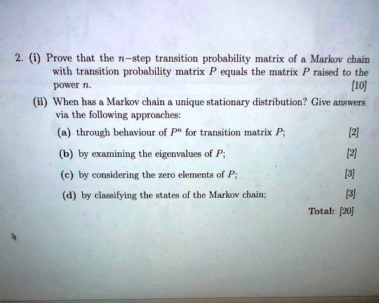 SOLVED: Prove that the n-step transition probability matrix of a Markov ...