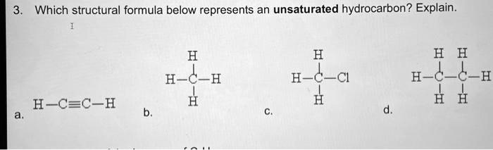 SOLVED Which structural formula below represents an unsaturated