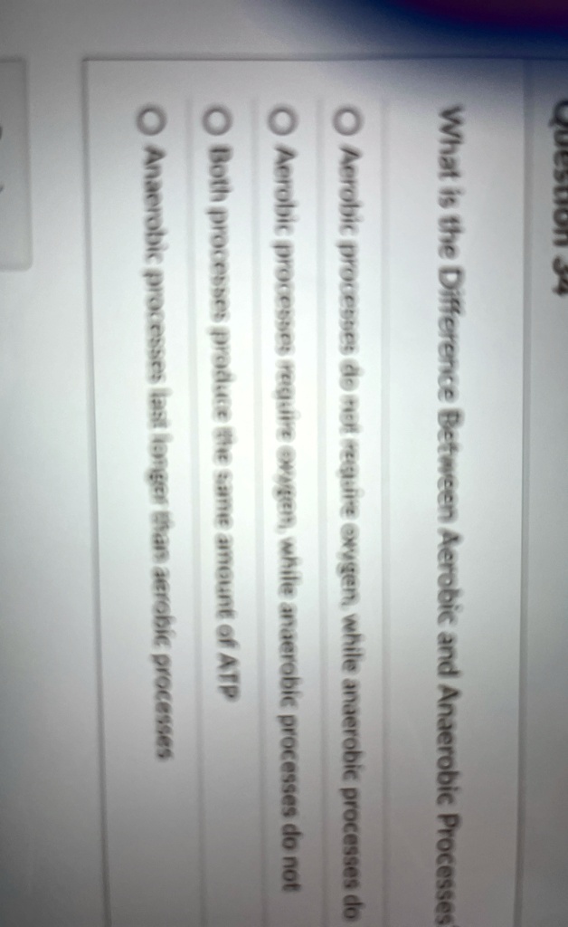 Question 34 What is the Difference Between Aerobic and Anaerobic ...