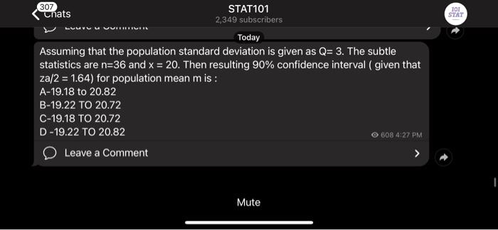 Solved 307 Cnats Stat1ot 2 349 Subscribers Today Assuming That The Population Standard Deviation Is Given As Q 3 The Subtle Statistics Are N 36 And X Then Resulting 90 Confidence Interval Given