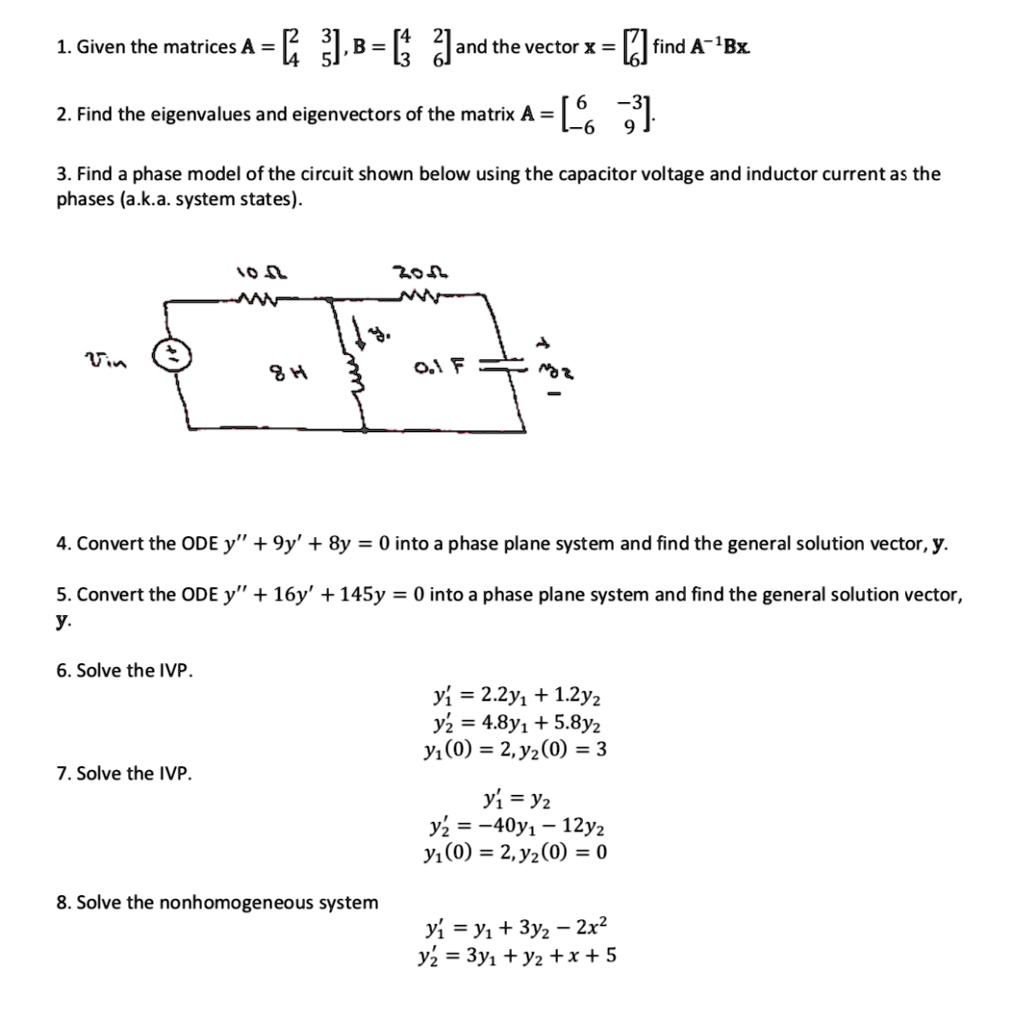 SOLVED:1. Given the matrices A = E 3].8- [ & and the vector X = find A ...