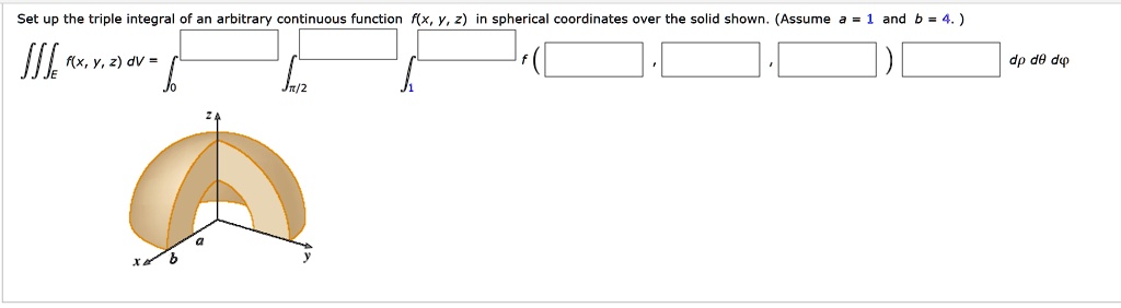 SOLVED: Set up the triple integral of an arbitrary continuous function ...