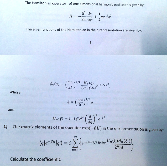SOLVED The Hamiltonian operator of one dimensional harmonic oscillator