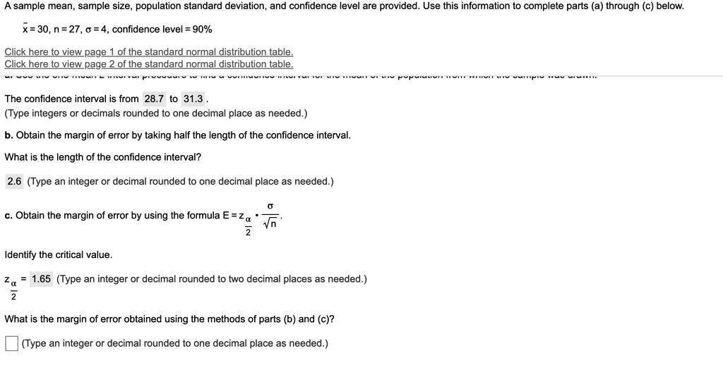 Solved Sample Mean Sample Size Population Standard Deviation And Confidence Level Are Provided Use This Information To Complete Parts A Through C Below X 30 N 27 0 4 Confidence Level 90 Click Here