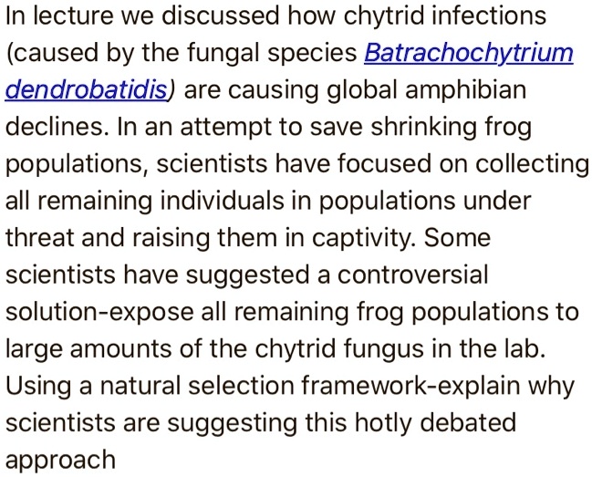 SOLVED: In Lecture We Discussed How Chytrid Infections (caused By The ...