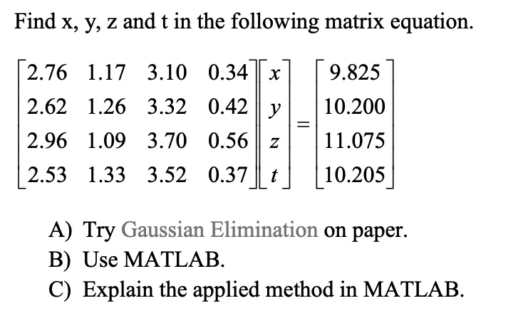 Find x, Y, z and t in the following matrix equation.2.… - ITProSpt