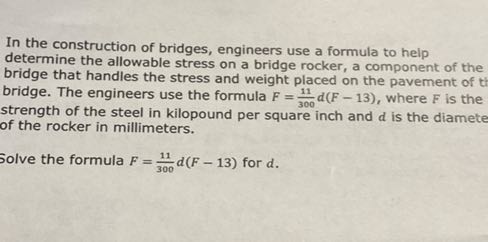 In the construction of bridges, engineers use a formula to help ...