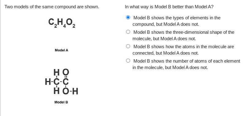 [GET ANSWER] Two models of the same compound are shown. C2H4O2 Model A ...