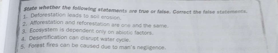State whether the following statements are true or false. Correct the ...