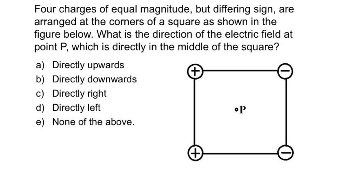 Question Charge. Sign Four charges of equal magnitude, but differing sign, are arranged at ...