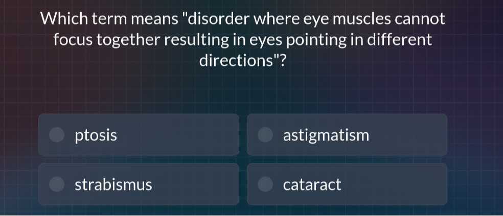 which term means disorder where eye muscles cannot focus together ...
