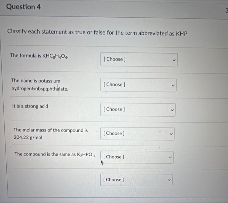 Question 4 Classify each statement as true or false for the term ...