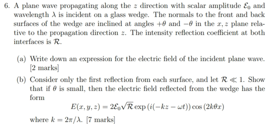 6 a plane wave propagating along the z direction with scalar amplitude ...