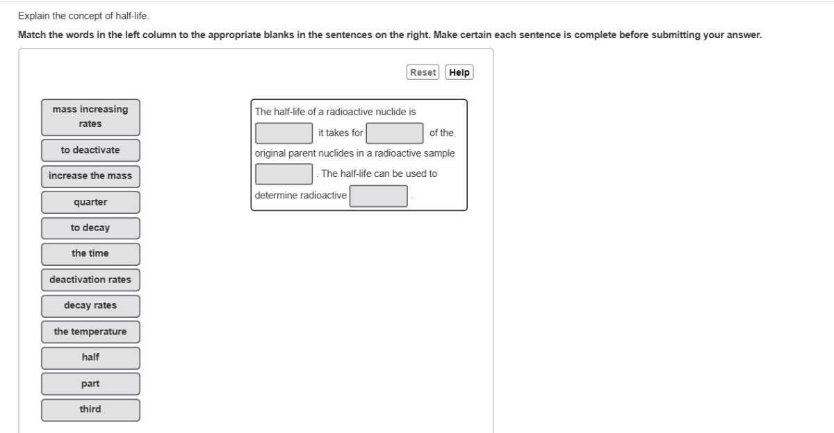 Explain the concept of half-life. Match the words in the left column to ...