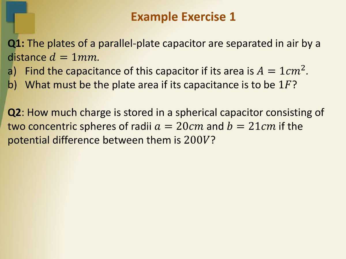 Example Exercise 1 Q1: The plates of a parallel-plate capacitor are ...