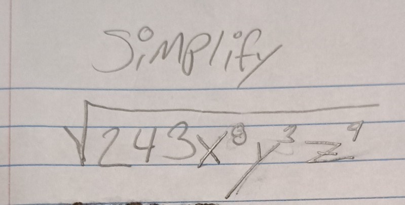 simplify

    √(243 x^8 y^3 z^4)
