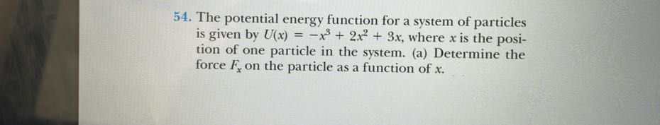 54. The potential energy function for a system of particles is given by ...