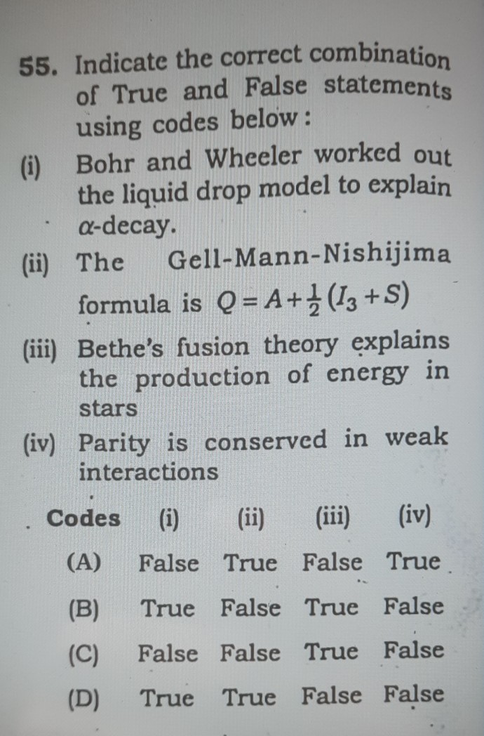55. Indicate the correct combination of True and False statements using ...