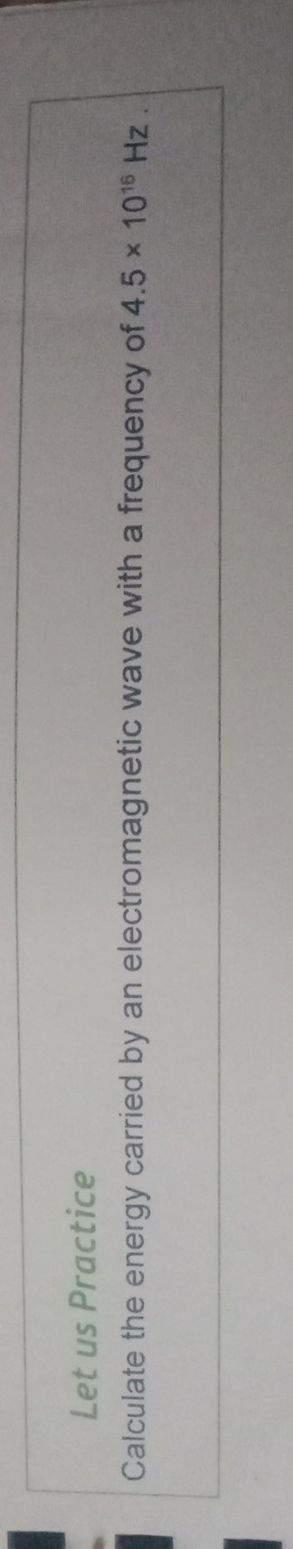 let us practice calculate the energy carried by an electromagnetic wave