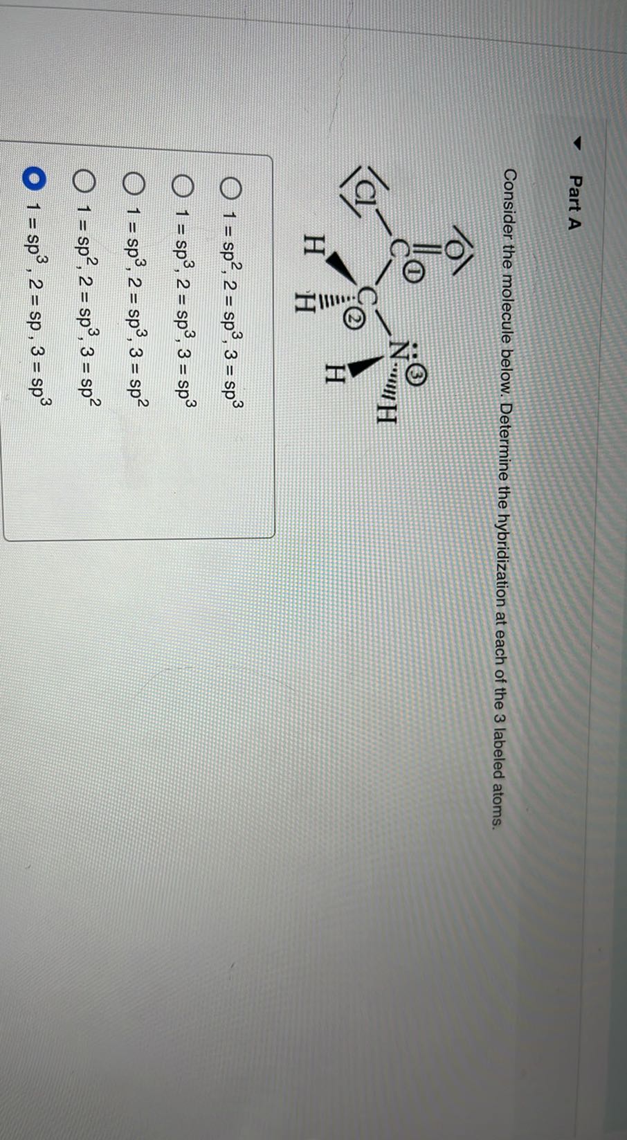 Part A Consider the molecule below. Determine the hybridization at each ...