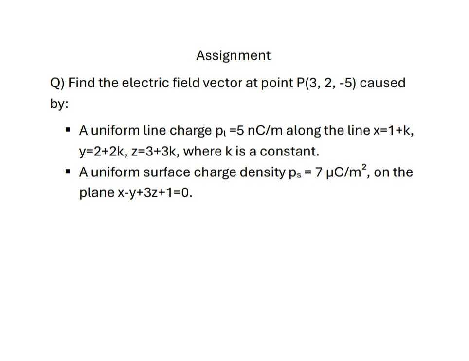 assignment q find the electric field vector at point p32 5 caused by a ...