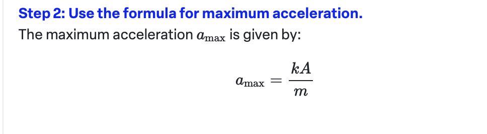Step 2 Use The Formula For Maximum Acceleration The Maximum Step 2 Use The Formula For Maximum Acceleration The Maximum