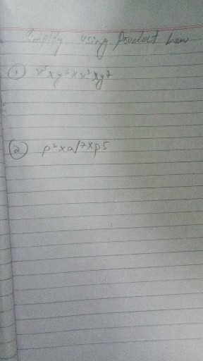 "Writy using Product hew
(1) x^5 x y^6 x x^2 x y^7
(2) p^2× a / 7 × p^5