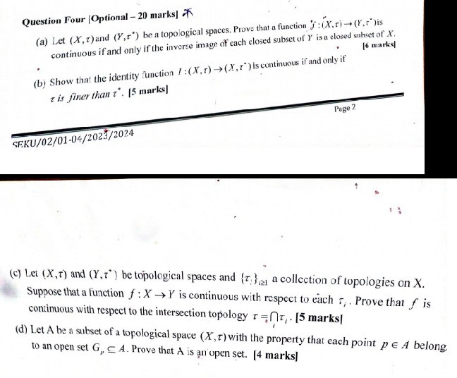 Question Four [Optional - 20 marks] 𝒳 (a) Let (X, τ) and (Y,...