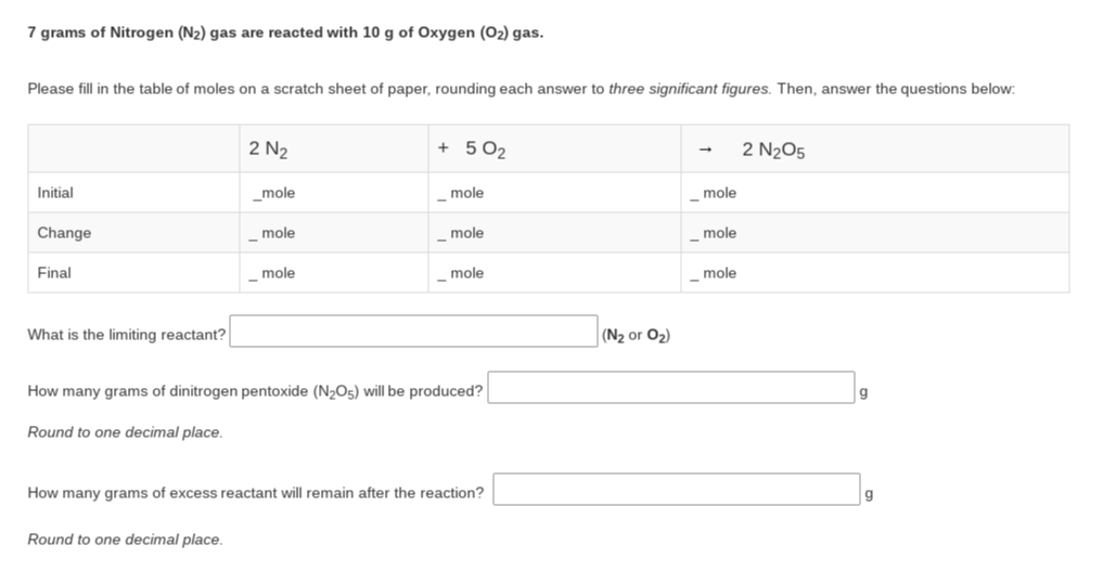7 grams of Nitrogen (N2) gas are reacted with 10 g of Oxygen (O2) gas ...