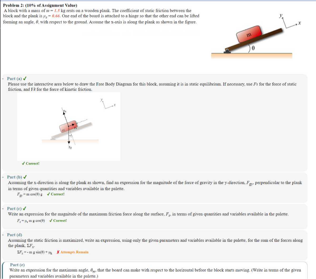 Problem 2: ( 10 % of Assignment Value) A block with a mass of m=1.5 kg ...