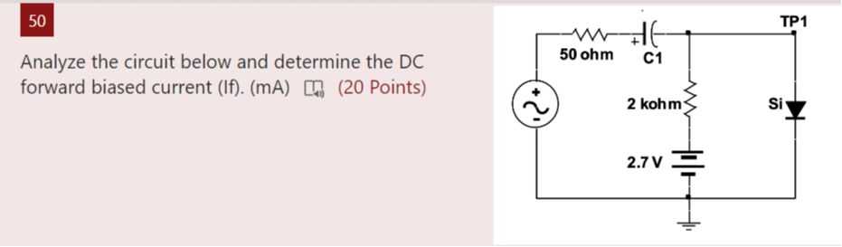 Analyze the circuit below and determine the DC forward biased current ...
