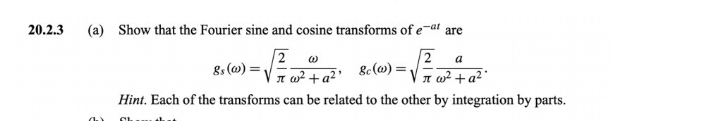 2023 a show that the fourier sine and cosine transforms of e a t are ...