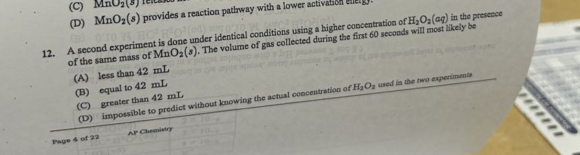 (D) MnO2(s) provides a reaction pathway with a lower activation eiverg ...