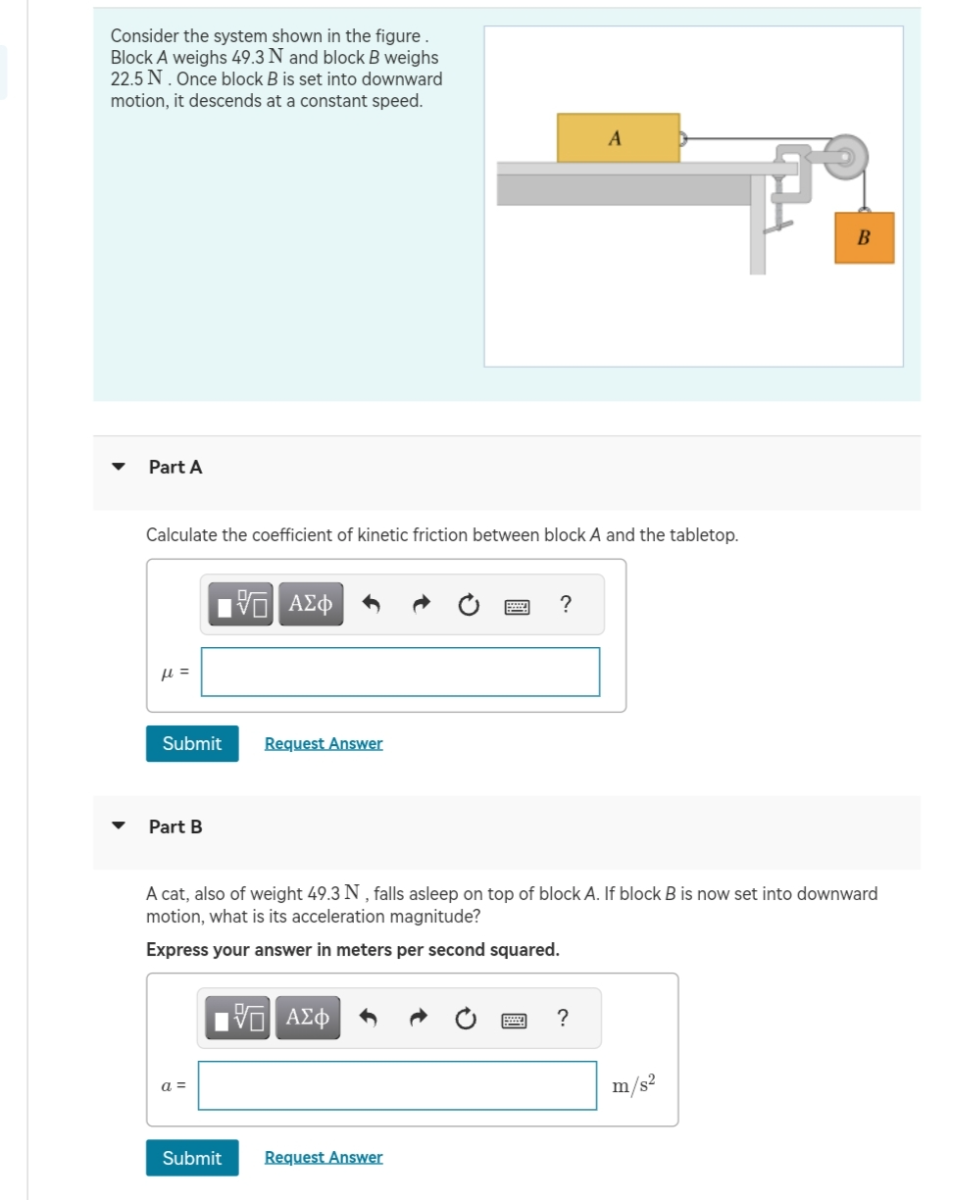 SOLVED: Consider The System Shown In The Figure. Block A Weighs 49.3 N ...