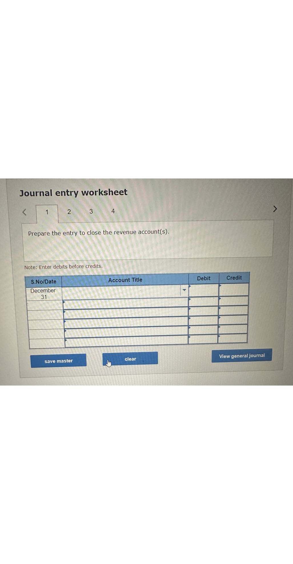 Journal entry worksheet 1 2 3 4 Prepare the entry to close the revenue ...