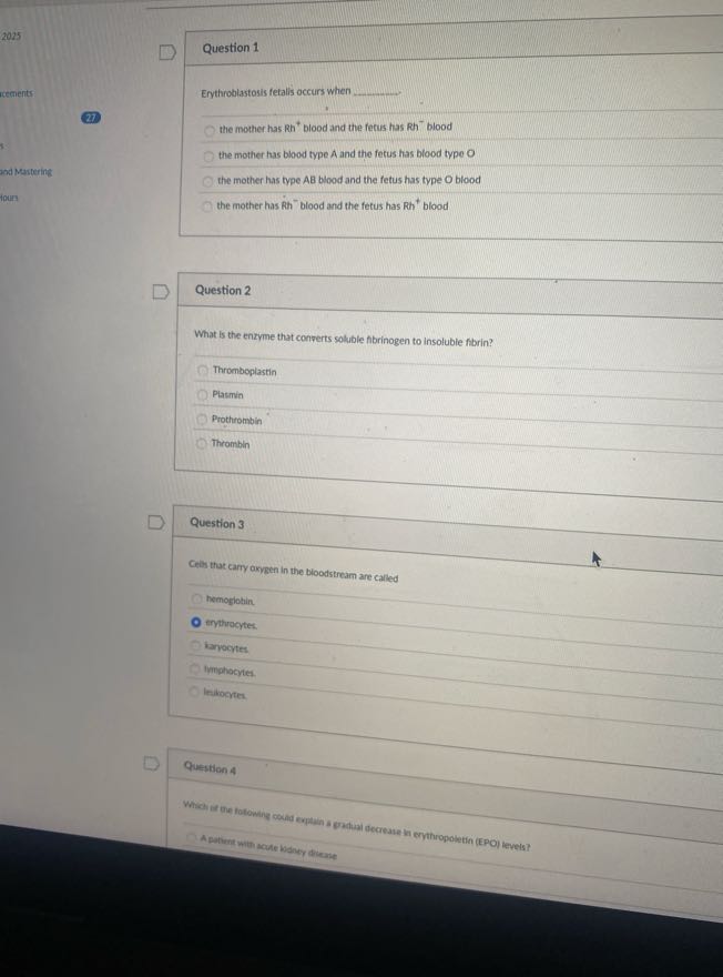 2025 Question 1 Erythroblastosis fetalis occurs when 27 the mother has ...