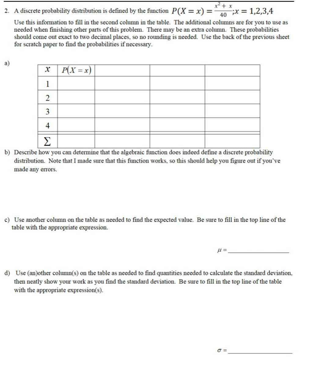 Second Standard Function Definition 2. A discrete probability distribution is defined by the function P(X=x ...
