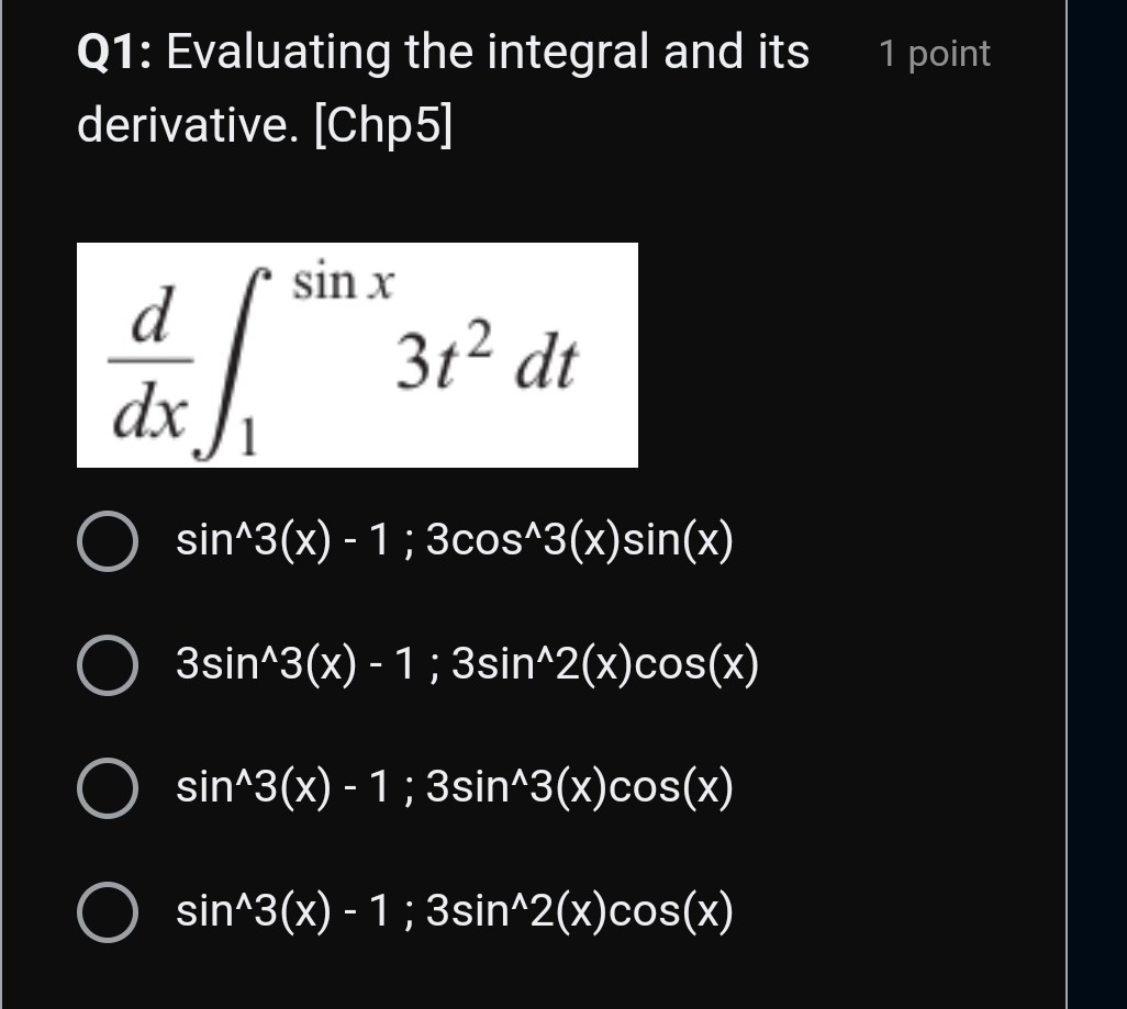 Q1: Evaluating the integral and its 1 point derivative. [Chp5] (d)/(d x ...
