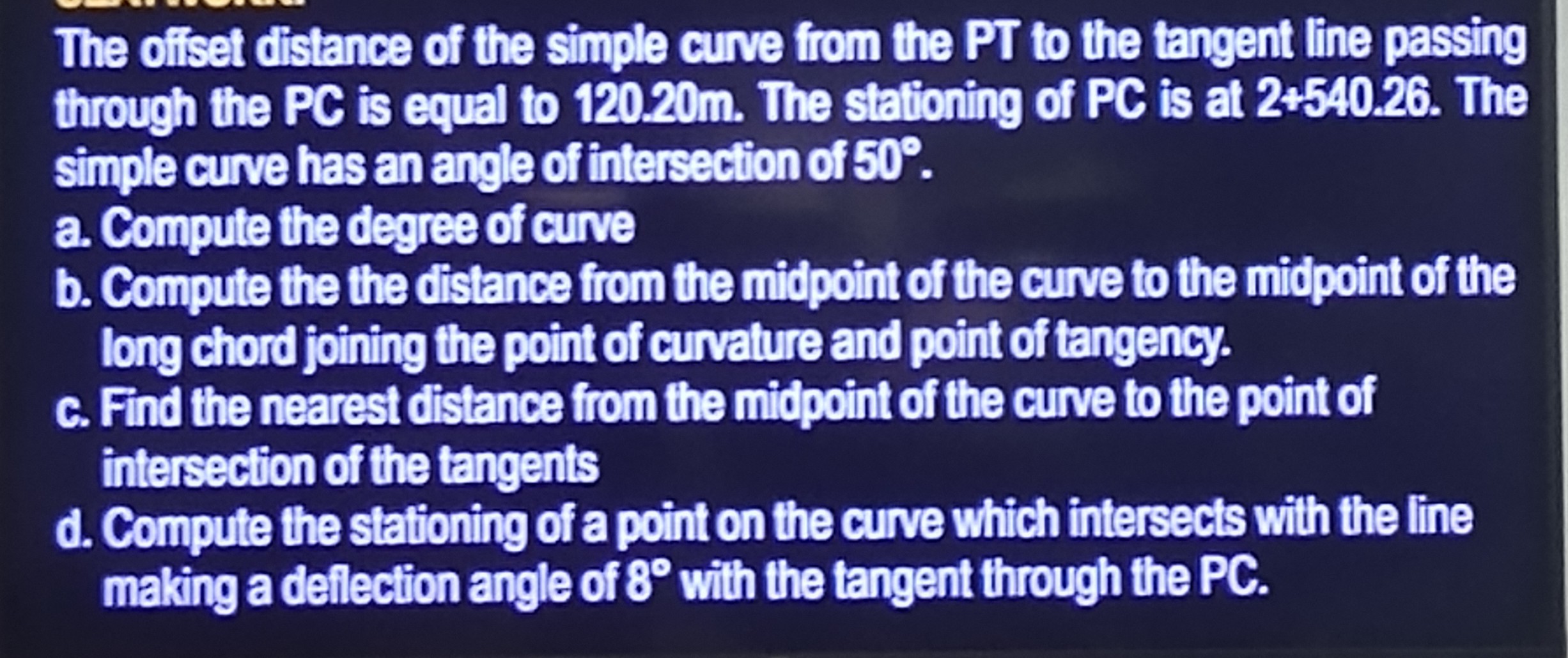 [GET ANSWER] The ofiset distance of the simple curve from the PT to the ...