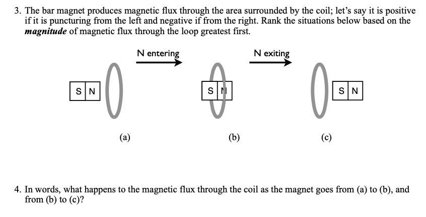 3 the bar magnet produces magnetic flux through the area surrounded by ...