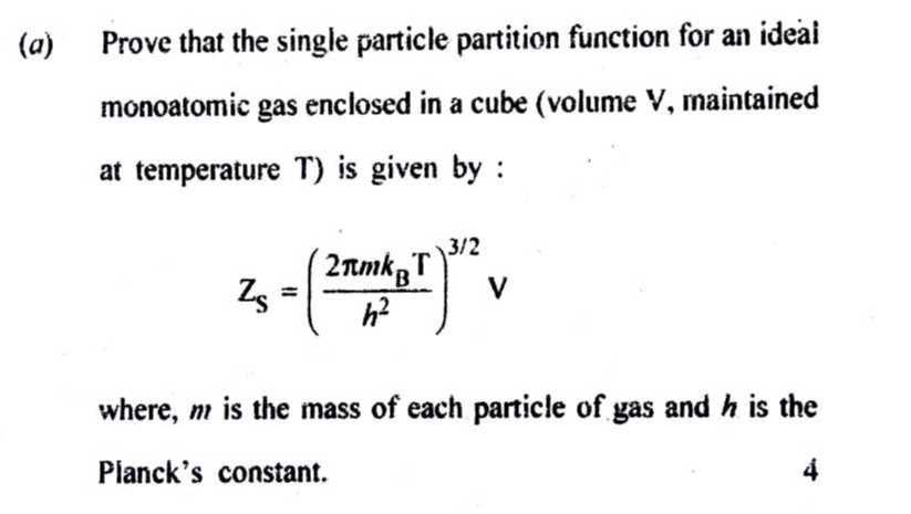 (a) Prove that the single particle partition function for an ideal ...