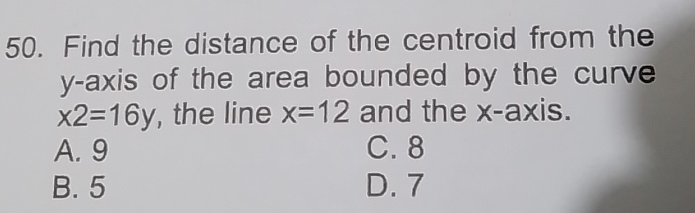 50 find the distance of the centroid from the y axis of the area ...