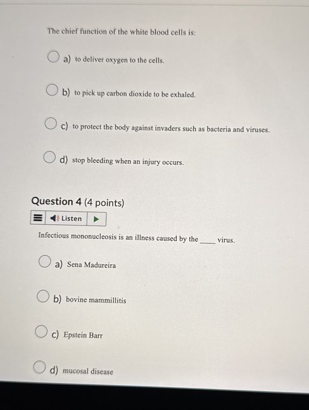 The chief function of the white blood cells is: a) to deliver oxygen to ...