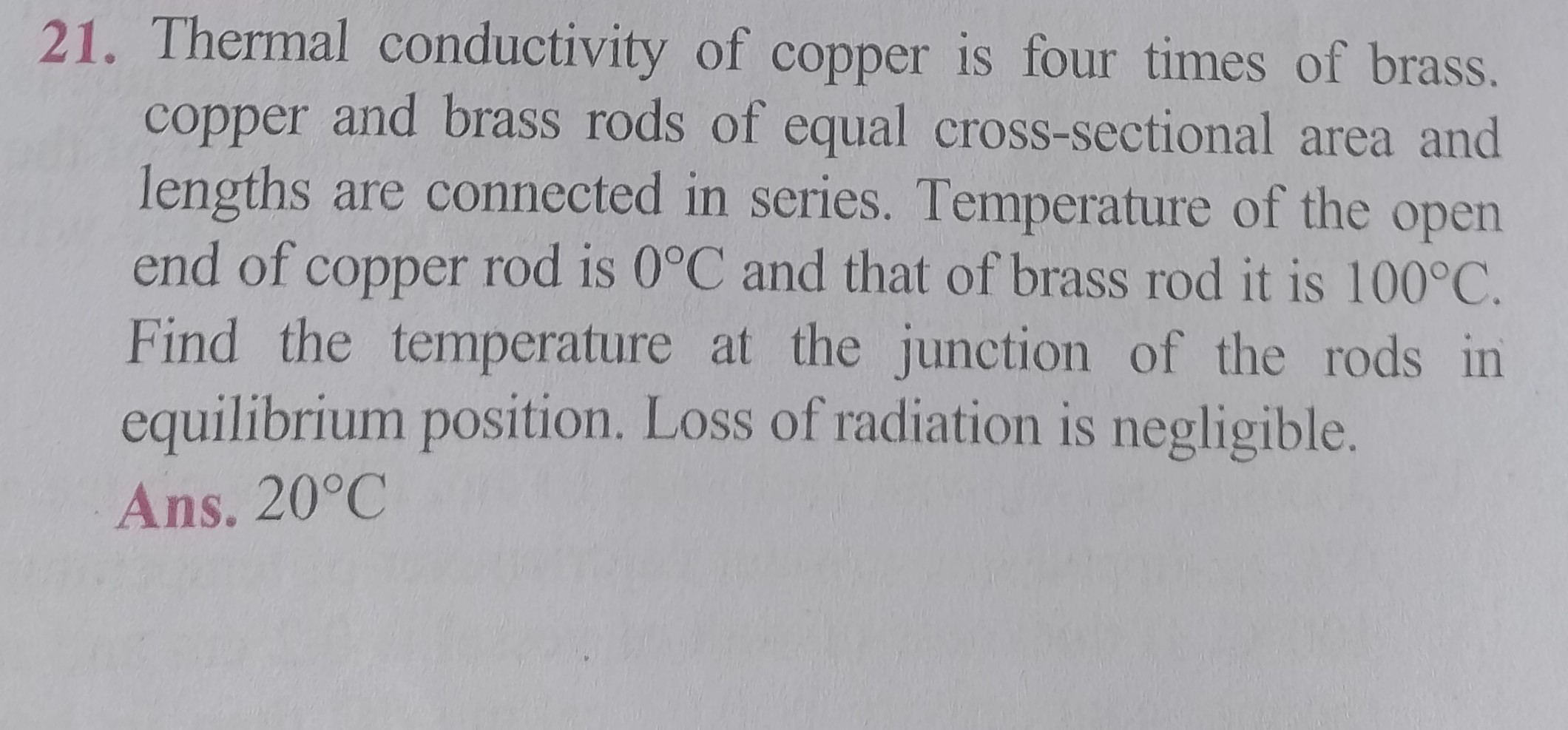 21. Thermal conductivity of copper is four times of brass, copper and ...