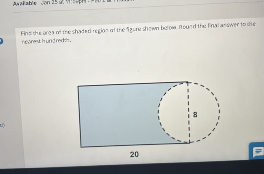 Find the area of the shaded region of the figure shown below. Round the