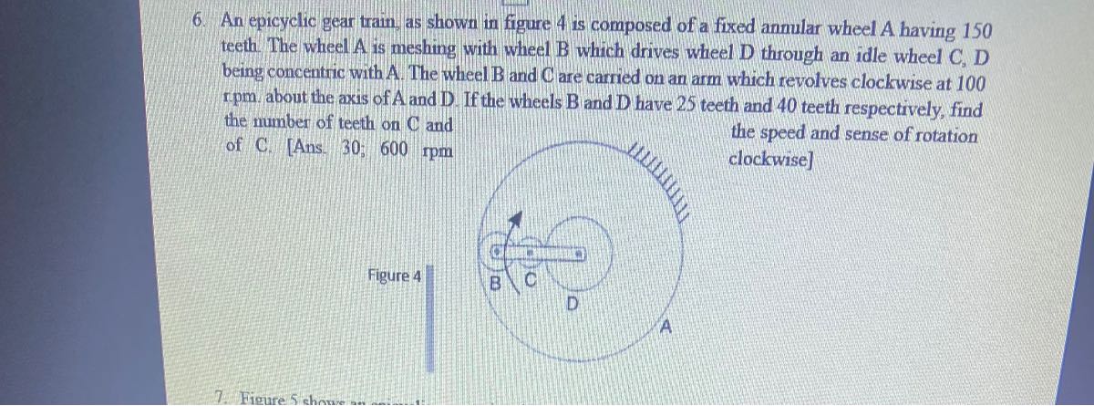 Annulus Train Wheel 6. An epicyclic gear train, as shown in figure 4 is composed of a fixed ...