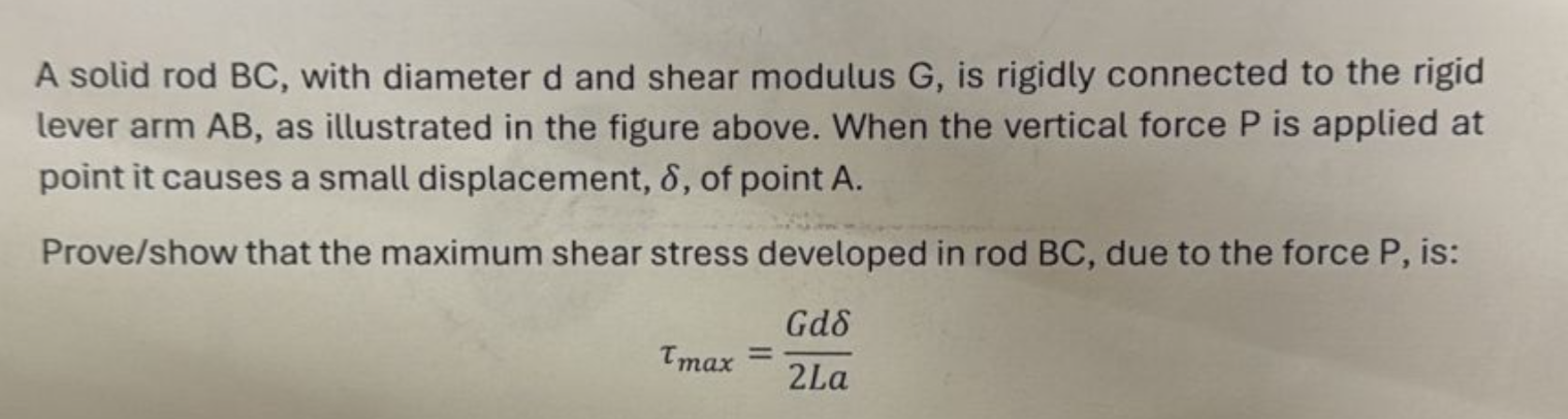 A solid rod B C, with diameter d and shear modulus G, is rigidly ...