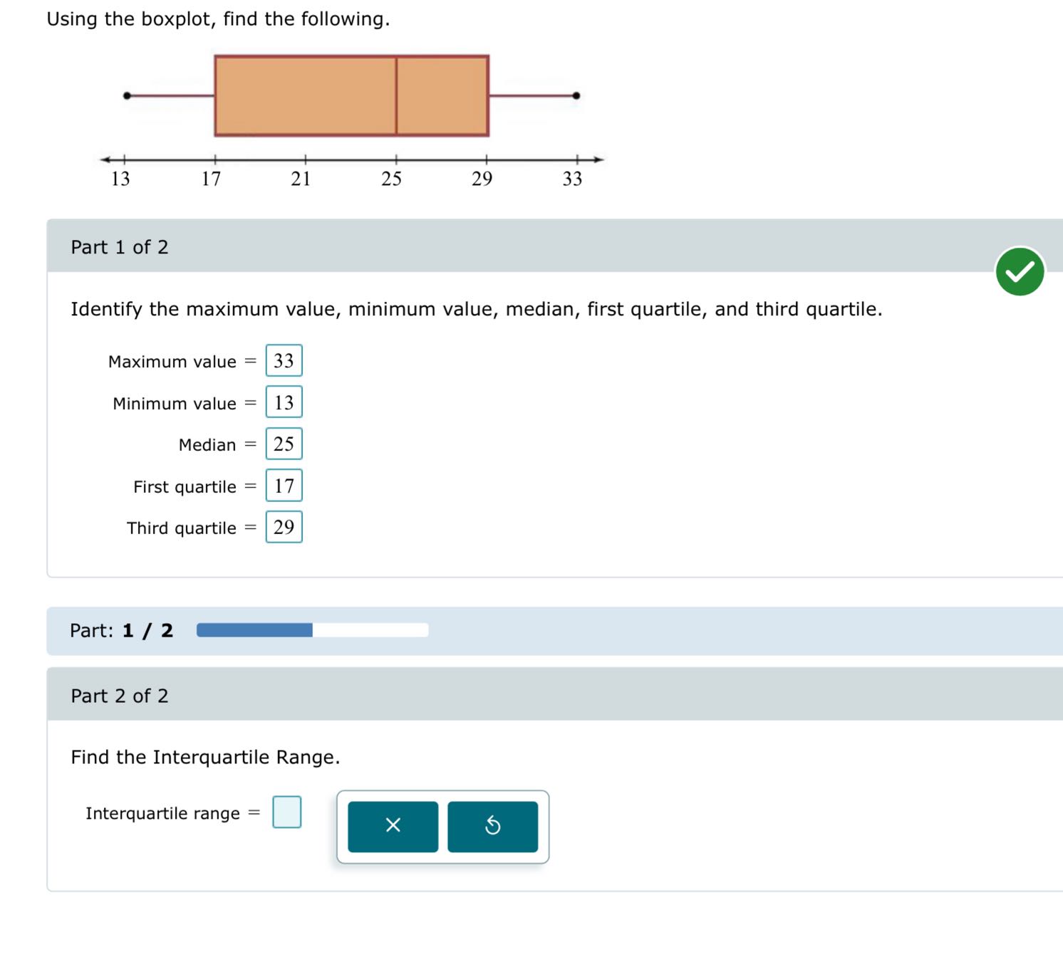 Using the boxplot, find the following. Part 1 of 2 Identify the maximum ...