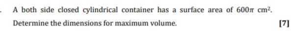 A both side closed cylindrical container has a surface area...