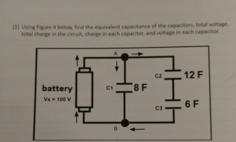 (1) Using Figure 4 below, find the equivalent capacitance of the ...